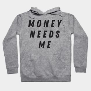 Vintage Money Needs Me Funny Aesthetics Streetwear Hoodie